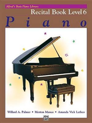【预订】Alfred’s Basic Piano Library Recital Book, Bk 6