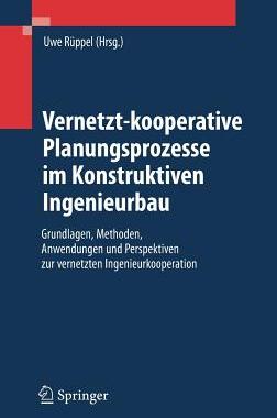 预订 Vernetzt-kooperative Planungsprozesse im Konstruktiven Ingenieurbau