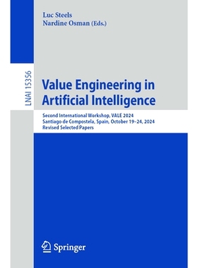 预订 Value Engineering in Artificial Intelligence: Second International Workshop, VALE 2024, Santiago de Compostela, Spa
