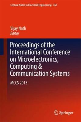 【预订】Proceedings of the International Conference on Microelectronics, Computing & Communication Systems