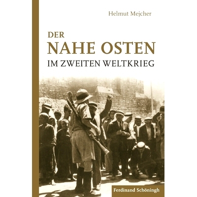 预订 Der Nahe Osten im Zweiten Weltkrieg 二战中的中东: 9783506786456