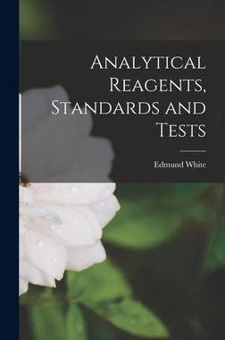 [预订]Analytical Reagents, Standards and Tests 9781018867151