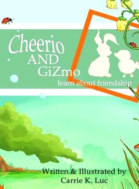 预订 Cheerio & Gizmo: learn about friendship: 9781492354130