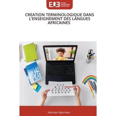预订 Creation Terminologique Dans l’Enseignement Des Langues Africaines 9786209465178