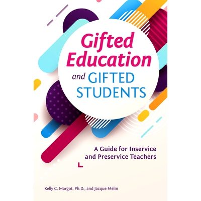 预订 Gifted Education and Gifted Students: A Guide for Inservice and Preservice Teachers: 9781618218933
