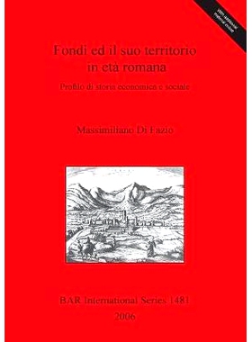 预订 Fondi ed il suo territorio in età romana: Profilo di storia economica e sociale 在罗马时代资助其领土: 978184171916