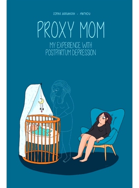 现货 代理妈妈 我的产后抑郁症经历 英文原版 漫画图像小说 心理疏导  Proxy Mom: My Experience with Postpartum Depression