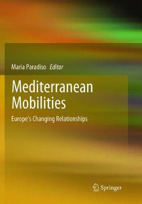 【预订】Mediterranean Mobilities:Europe’s Changing Relationships
