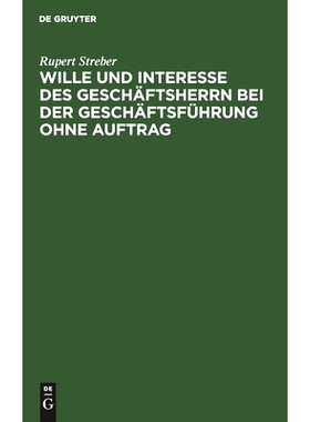 预订 Wille und Interesse des Geschäftsherrn bei der Geschäftsführung ohne Auftrag: (§§ 677–687 des Bürgerlichen G