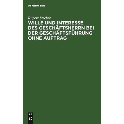 预订 Wille und Interesse des Geschäftsherrn bei der Geschäftsführung ohne Auftrag: (§§ 677–687 des Bürgerlichen G