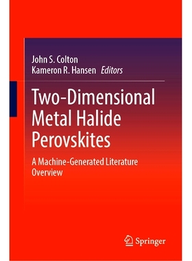 预订 Two-Dimensional Metal Halide Perovskites: A Machine-Generated Literature Overview 二维金属卤化物钙钛矿：机器生成文