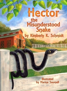 预订 Hector the Misunderstood Snake: 9780986400933