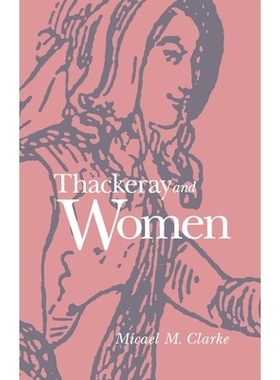 预订 Thackeray and Women: 9780875801971