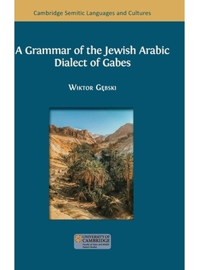 预订 A Grammar of the Jewish Arabic Dialect of Gabes: 9781805112525