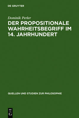 【预订】Der propositionale Wahrheitsbegriff im 14. Jahrhundert 9783110134155