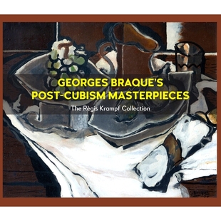 预订 Georges Braque’s Post-Cubism Masterpieces: The Règis Krampf Collection 乔治·布拉克的后立体主义杰作:雷吉斯·克兰