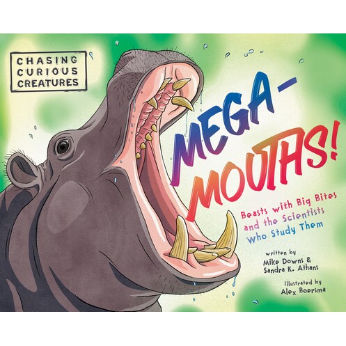 预订 Mega-Mouths!: Beasts with Big Bites and the Scientists Who Study Them: 9781662670756
