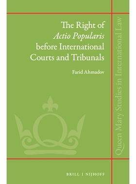 预订 The Right of Actio Popularis before International Courts and Tribunals 在国际法院和法庭之前的行动权: 9789004366978
