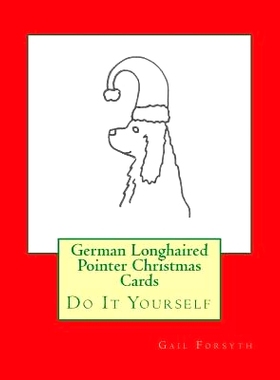 预订 German Longhaired Pointer Christmas Cards: Do It Yourself: 9781519253538
