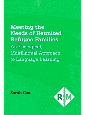 预订 Meeting The Needs Of Reunited Refugee Families 满足团聚难民家庭的需要: 9781800414600