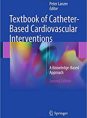 【预售】Textbook of Catheter-Based Cardiovascular Interventions