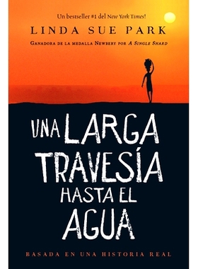 预订 Una Larga Travesía Hasta El Agua: Basada En Una Historia Real (a Long Walk to Water Spanish Edition): 978035834489