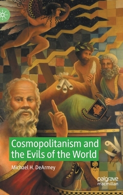 【预订】Cosmopolitanism and the Evils of the World
