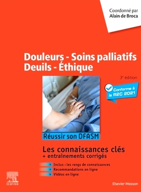 预订 Douleurs, soins palliatifs, deuils, éthique : réussir son DFASM : les connaissances clés + entraînements corrig