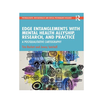 [预订]Edge Entanglements with Mental Health Allyship, Research, and Practice 9781032260891