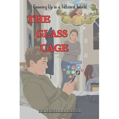 预订 The Glass Cage: Growing Up In a Filtered World 9798246281253