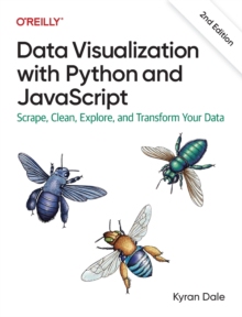 【预订】Data Visualization with Python and JavaScript: Scrape, Clean, Explor 9781098111878