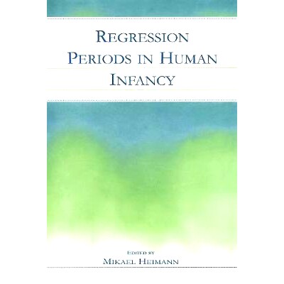 预订 Regression Periods in Human infancy 人类初期的倒退: 9780415651424