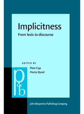 预订 Implicitness. From lexis to discourse. 含蓄从词汇到话语: 9789027256812