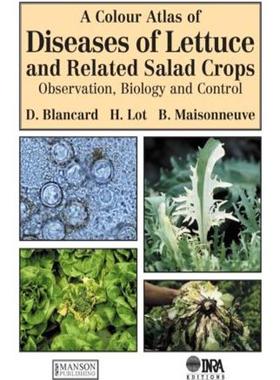 [预订]A Colour Atlas of Diseases of Lettuce and Related Salad Crops 9781840760507