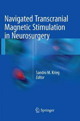 预订 Navigated Transcranial Magnetic Stimulation in Neurosurgery
