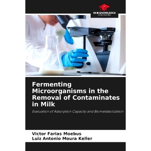 Biometaboli and Milk Fermenting Microorganisms Evaluation Removal the Capacity 预订 Adsorption Contaminates