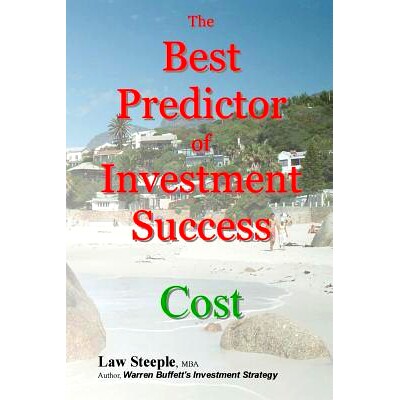 预订 The Best Predictor of Investment Success: Cost: 9781502524089
