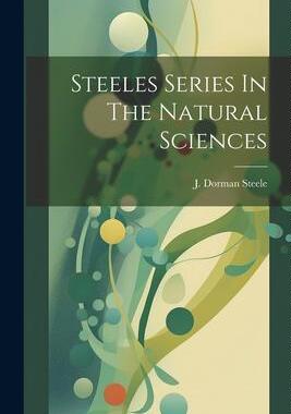 [预订]Steeles Series In The Natural Sciences 9781021874788