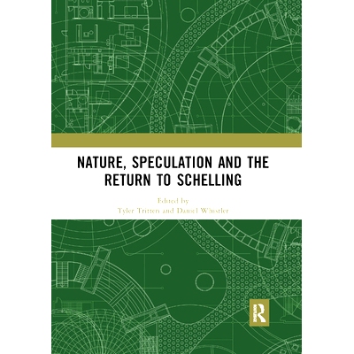 预订 Nature, Speculation and the Return to Schelling: 9780367891893