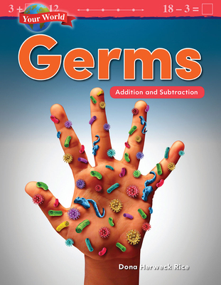【预订】Your World: Germs: Addition and Subtraction
