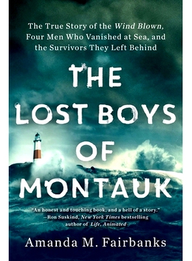 预订 The Lost Boys of Montauk: The True Story of the Wind Blown, Four Men Who Vanished at Sea, and the Survivors They Le