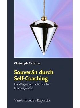 预订 Souverän durch Self-Coaching: Ein Wegweiser nicht nur für Führungskräfte 通过自我训练增强自信：不仅仅是管理者的