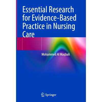 预订 Essential Research for Evidence-Based Practice in Nursing Care 护理循证实践的基础研究: 9783031782978