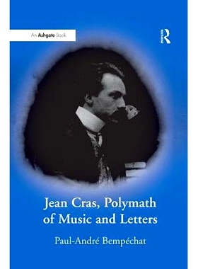 预订 Jean Cras, Polymath of Music and Letters: 9781138256545