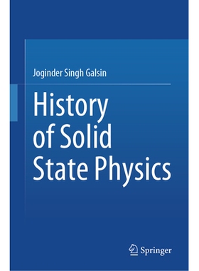 预订 History of Solid State Physics 固体物理学史: 9789819505036