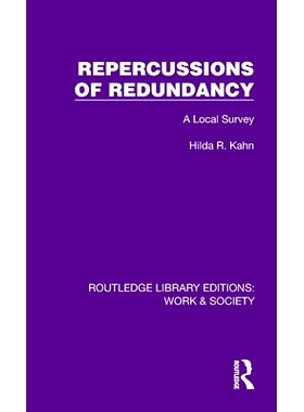 预订 Repercussions of Redundancy: A Local Survey 裁员的后果：本地调查(重印版): 9781032816982