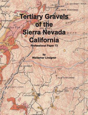 [预订]Tertiary Gravels of the Sierra Nevada California 9781614740544