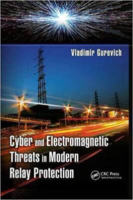 【预售】Cyber and Electromagnetic Threats in Modern Relay Protection