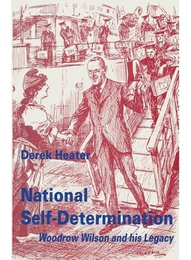 预订 National Self-Determination: Woodrow Wilson and his Legacy: 9781349236022