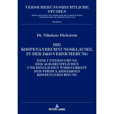 预订 Die Kostenanrechnungsklausel in der D&O-Versicherung: Eine Untersuchung der AGB-rechtlichen und dinglichen Wirksamk